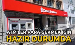 ATM'ler para çekmek için hazır durumda