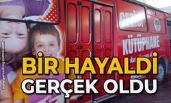 Bir hayaldi gerçek oldu