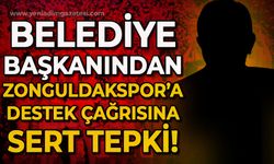 Belediye başkanından Zonguldakspor'a destek çağrısına sert tepki!