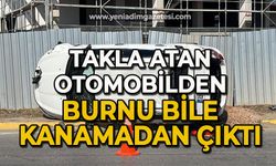 Takla atan otomobilden burnu bile kanamadan çıktı!