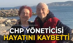 CHP yöneticisi hayatını kaybetti