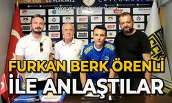 Furkan Berk Örenli ile anlaştılar