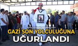 Gazi son yolculuğuna uğurlandı