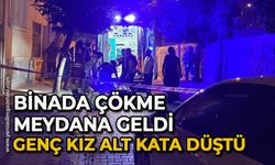 Binada çökme meydana geldi: Genç kız alt kata düştü