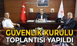 Güvenlik kurulu toplantısı yapıldı