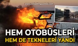 Hem otobüsleri hem de tekneleri yandı