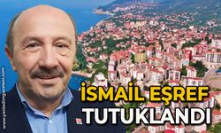 İsmail Eşref tutuklandı