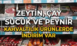 Zeytin, çay, sucuk, peynir: Kahvaltılık ürünlerde indirim var