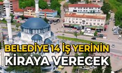 Belediye 14 iş yerinin kiraya verecek