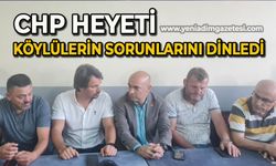 CHP heyeti köylülerin sorun ve taleplerini dinledi