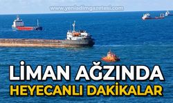 Liman ağzında heyecanlı dakikalar