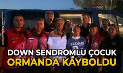 Down sendromlu çocuk ormanda kayboldu