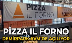 Pizza IL Forno Demirpark AVM’de açılıyor