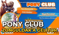 Pony Clup Zonguldak'a geliyor