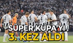 Beşiktaş, Süper Kupa'yı 3. kez kazandı