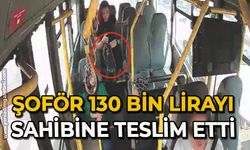 Şoför 130 Bin Lirayı sahibine teslim etti