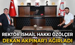 Rektör İsmail Hakkı Özölçer Dekan Adem Akpınar'ı ağırladı