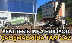 Yeni tesis inşa ediliyor: Çalışmalar tam gaz ilerliyor