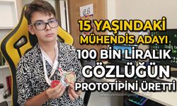 15 yaşındaki yapay zeka mühendisi adayı Egehan, 100 bin liralık gözlüğün prototipini üretti