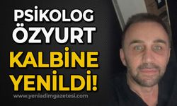 Psikolog Hakan Özyurt kalbine yenik düştü