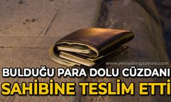 Bulduğu para dolu cüzdanı sahibine teslim etti