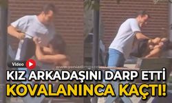 Kız arkadaşını darp etti, kovalanınca kaçtı: O anlar böyle görüntülendi