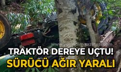 Traktör 200 metreden dereye uçtu: Sürücü ağır yaralı!