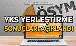 YKS Yerleştirme Sonuçları açıklandı