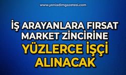 İş arayanlara fırsat Market zincirine yüzlerce işçi alınacak