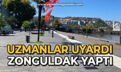 Uzmanlar uyardı Zonguldak yaptı