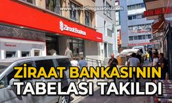 Ziraat Bankası'nın tabelası takıldı