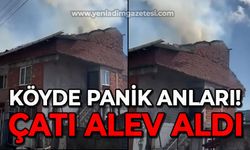 Köyde panik anları: Çatı alev aldı!