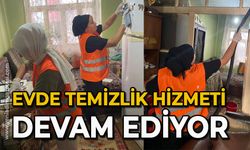 Evde temizlik hizmeti devam ediyor