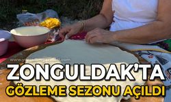 Zonguldak'ta gözleme sezonu açıldı