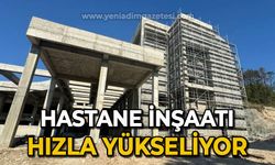 Hastane inşaatı hızla yükseliyor