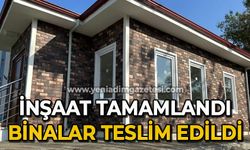 İnşaat tamamlandı, binalar teslim edildi