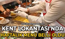 Kent Lokantası'nda haftalık menü belli oldu