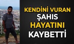 Kendini vuran şahıs hayatını kaybetti