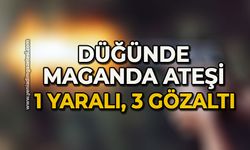 Düğünde maganda ateşi: 1 yaralı, 3 gözaltı