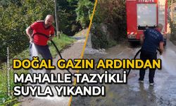 Doğal gazın ardından mahalle tazyikli suyla yıkandı