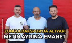 Zonguldakspor'da altyapı Metin Aydın'a emanet