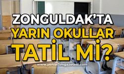 Zonguldak'ta yarın okullar tatil mi?