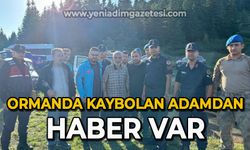 Ormanda kaybolan adamdan haber var