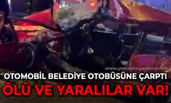 Otomobil belediye otobüsüne çarptı: 1 ölü, 3 yaralı