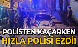 Ehliyetsiz motosikletli kendisini durdurmak isteyen polisi ezdi