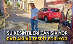 Su kesintileri can sıkıyor: Patlaklar tek tek tespit ediliyor