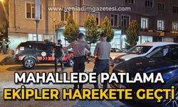 Mahallede patlama: Ekipler harekete geçti!