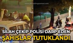 Silah çekip, polisleri darp ederek yaralayan 2 şahıs tutuklandı