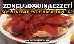 Zonguldak'ın lezzeti soslu kebap evde nasıl yapılır?