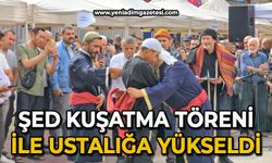 Demirci çırağı şed kuşatma töreni ile ustalığa adım attı